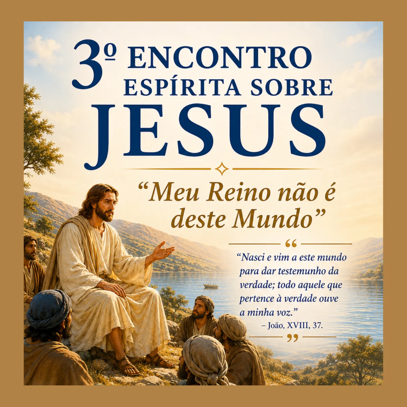 Cartaz do 3° Encontro Espírita sobre Jesus — “Meu Reino não é deste Mundo”